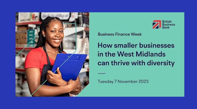 How smaller businesses in the West Midlands can thrive with diversity: British Business Bank event