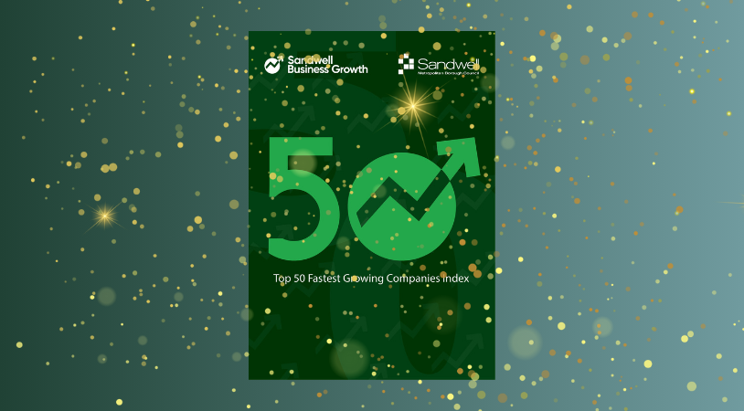 It’s live! Sandwell’s Top 50 Fastest Growing Companies Index 2023
