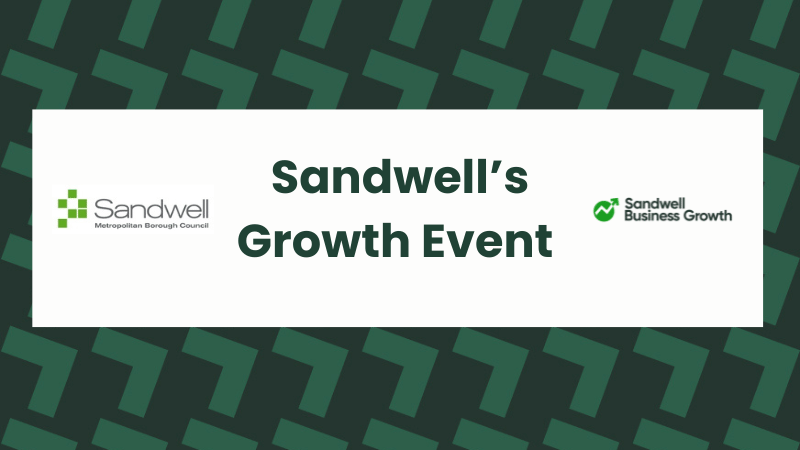 Sandwell’s Growth Event: sign up today