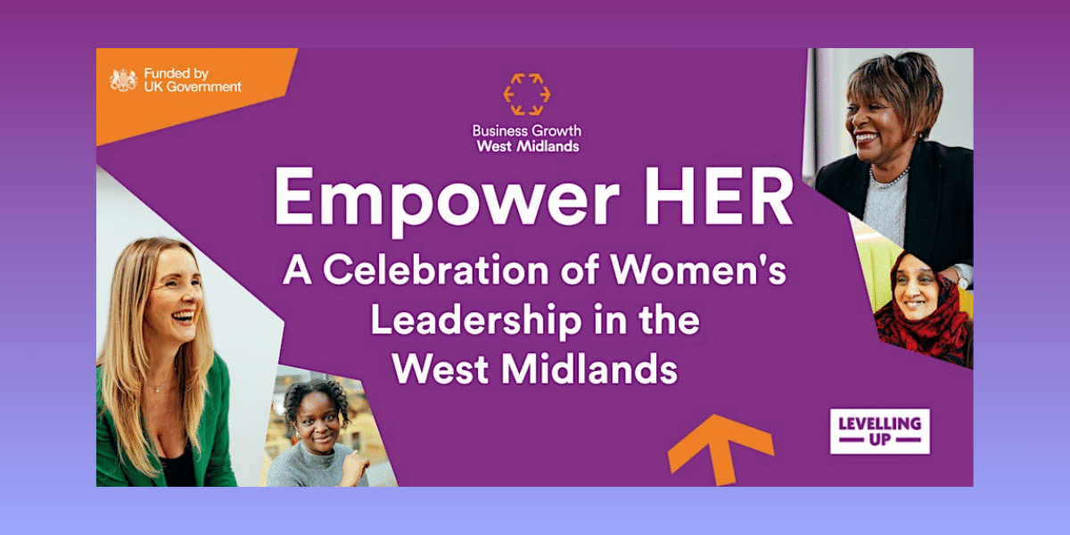 EmpowerHER: A Celebration of Women’s Leadership in the West Midlands